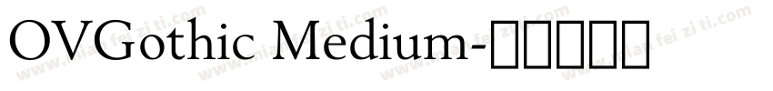 OVGothic Medium字体转换